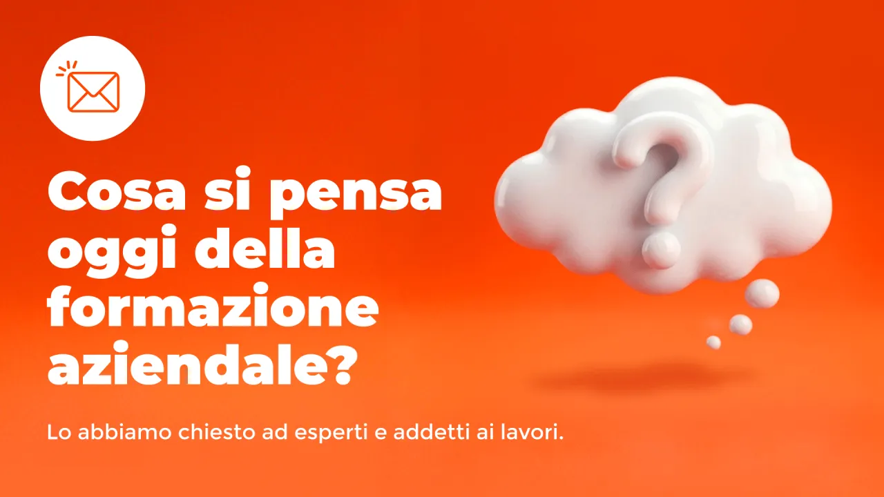 Cosa si pensa oggi della formazione aziendale? Le risposte ci hanno fatto riflettere.
