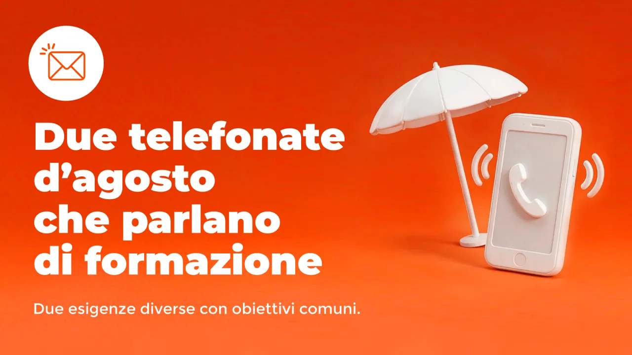 Due telefonate d'agosto che parlano di formazione